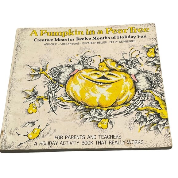 A Pumpkin in a Pear Tree Creative ideas Holiday fun book copyright 1976 READ - Picture 1 of 6